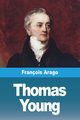 Thomas Young, Arago Franois