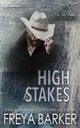 High Stakes, Barker Freya
