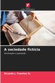 A sociedade fictcia, Fuentes N. Ricardo J.