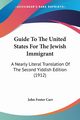 Guide To The United States For The Jewish Immigrant, 