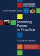 Learning Power in Practice, Crick Ruth Deakin
