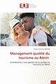 Management qualit du tourisme au Bnin, DEGAN Ornela Stylienne