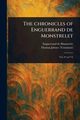 The Chronicles of Enguerrand De Monstrelet, Monstrelet Enguerrand de