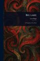 Big Lake, Riggs Lynn