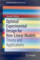 Optimal Experimental Design for Non-Linear Models, Kitsos Christos P.