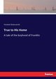 True to His Home, Butterworth Hezekiah