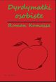 Dyrdymaki osobiste /wydanie czarno-biae/, Komassa Roman