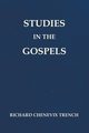 Studies in the Gospels (Revised), Trench Richard Chenevix