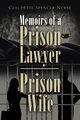 Memoirs of a Prison Lawyer - Prison Wife, Spencer-Nurse Claudette