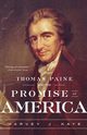 Thomas Paine and the Promise of America, Kaye Harvey J.