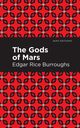 The Gods of Mars, Burroughs Edgar Rice