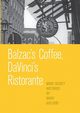 Balzac's Coffee, DaVinci's Ristorante, Axelrod Mark