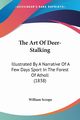 The Art Of Deer-Stalking, Scrope William