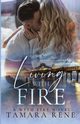 Living with Fire Special Edition, Rene Tamara