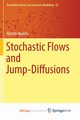Stochastic Flows and Jump-Diffusions, Kunita Hiroshi