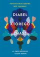 Diabe, ktrego znasz, Adshead Gwen, Horne Eileen