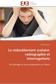 Le redoublement scolaire, TRONCIN-T