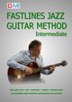 Fastlines Jazz Guitar Method Intermediate, Ged Brockie