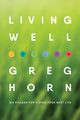 LIVING WELL, Horn Greg