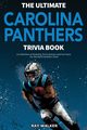 The Ultimate Carolina Panthers Trivia Book, Walker Ray