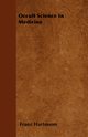 Occult Science in Medicine, Hartmann Franz
