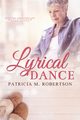 Lyrical Dance, Robertson Patricia M