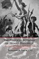 The Political Economy of Human Happiness, Radcliff Benjamin
