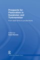 Prospects for Pastoralism in Kazakstan and Turkmenistan, 