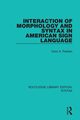 Interaction of Morphology and Syntax in American Sign Language, Padden Carol A.