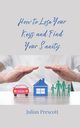 How to Lose Your Keys and Find Your Sanity, Prescott Julian