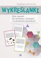 Wykrelanki, Borowska Magdalena