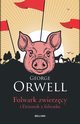 Folwark zwierzcy, Orwell George