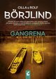 Gangrena, Brjlind Cilla,Brjlind Rolf