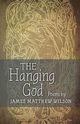 The Hanging God, Wilson James Matthew