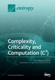 Complexity, Criticality and Computation (C?), 