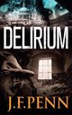 Delirium, Penn J. F.