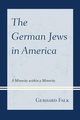 The German Jews in America, Falk Gerhard