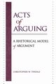 Acts of Arguing, Tindale Christopher W.