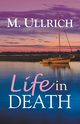 Life in Death, Ullrich M.