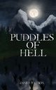 Puddles of Hell, Watson Janey