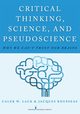 Critical Thinking, Science, and Pseudoscience, Lack Caleb W.