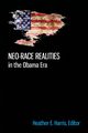 Neo-race Realities in the Obama Era, 