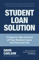 Student Loan Solution, Carlson David