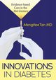 Innovations in Diabetes, Tan MengHee