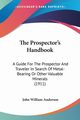 The Prospector's Handbook, Anderson John William