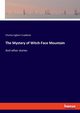 The Mystery of Witch-Face Mountain, Craddock Charles Egbert