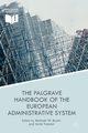 The Palgrave Handbook of the European Administrative System, 
