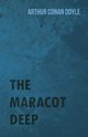 The Maracot Deep, Doyle Arthur Conan