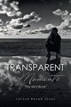 Transparent Moments, Jones LaToya Rene