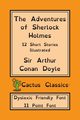 The Adventures of Sherlock Holmes (Cactus Classics Dyslexic Friendly Font), Doyle Sir Arthur Conan
